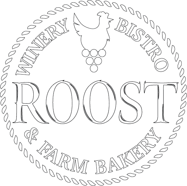 Roost - Winery, Bistro & Farm Bakery